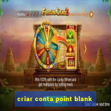 criar conta point blank